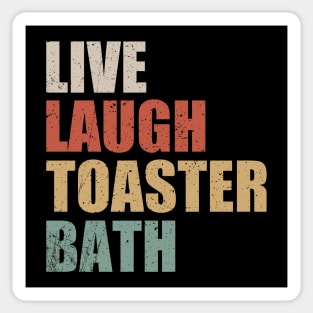 Live Laugh Toaster Bath Vintage Sticker